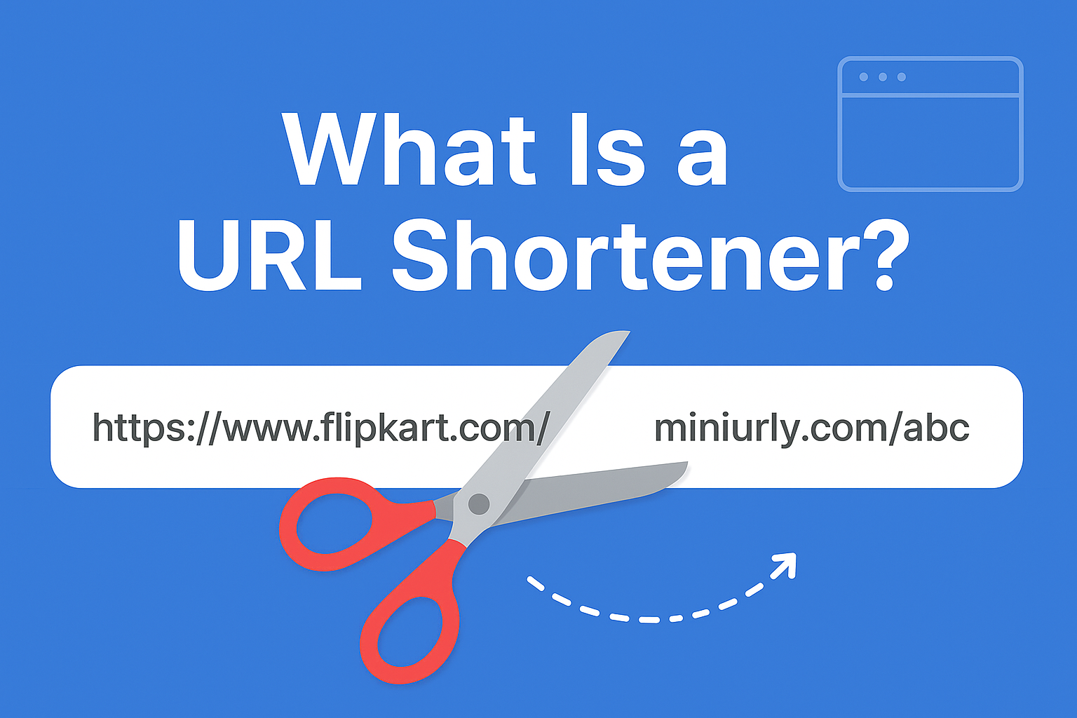 What Is a URL Shortener